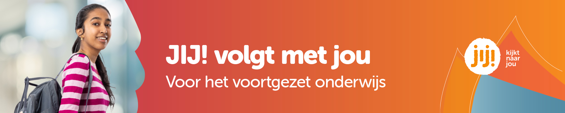 JIJ! volgt met jou - LVS voor het voortgezet onderwijs