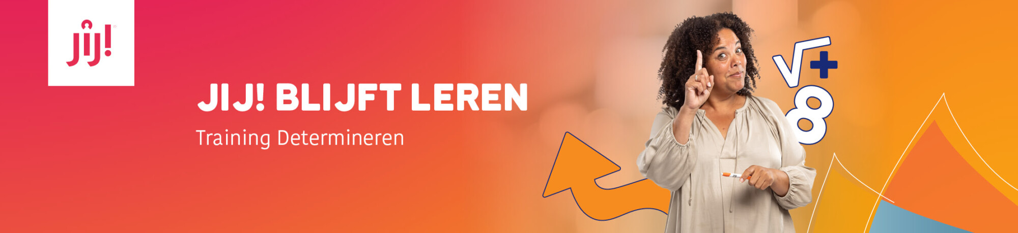 JIJ! Training determineren voor het voortgezet onderwijs