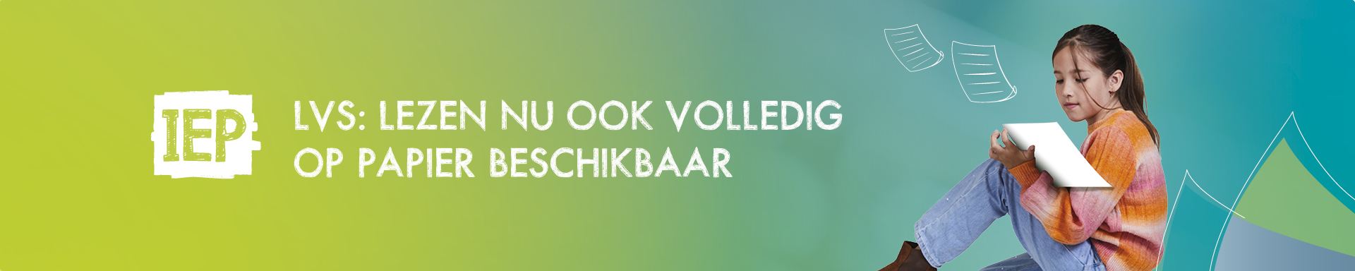 IEP LVS volledig op papier en digitaal
