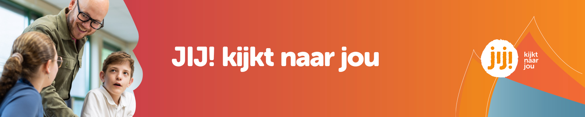 JIJ! kijkt naar jou