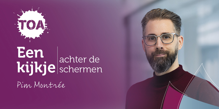 Kijkje achter de schermen met Pim