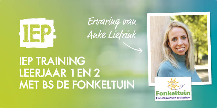 Verdiep in IEP-training leerjaar 1 en 2 met basisschool de Fonkeltuin