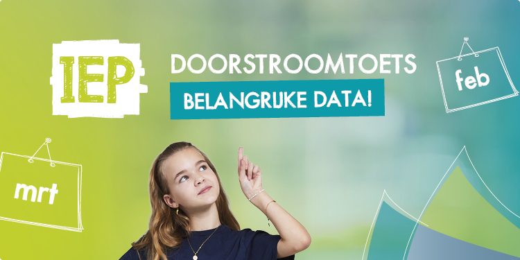 IEP Doorstroomtoets 2027: alle belangrijke data op een rij