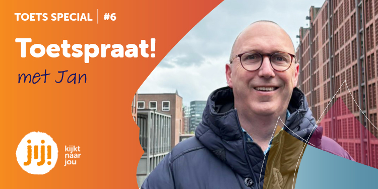 Toetspraat! met Jan Zuiderbaan