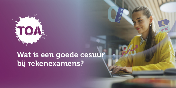 De zak-/slaaggrens bij mbo-rekenexamens: waarom TOA kiest voor cesuurbepaling vooraf