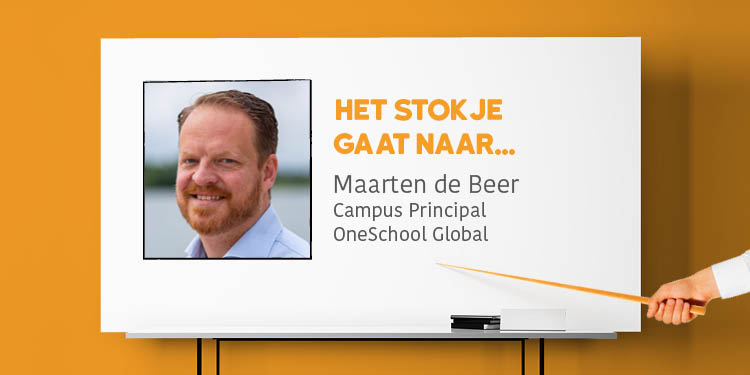 Stokje doorgeven: Maarten de Beer - OneSchool Global