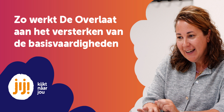 Zo werkt De Overlaat aan het versterken van de basisvaardigheden