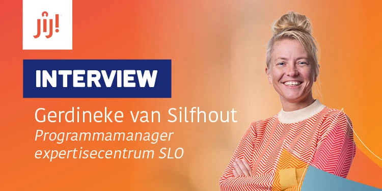 Interview Gerdineke van Silfhout SLO